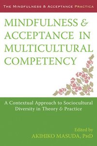 bokomslag Mindfulness and Acceptance in Multicultural Competency