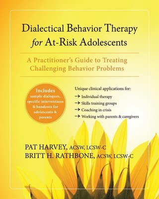 Dialectical Behavior Therapy for At-Risk Adolescents 1