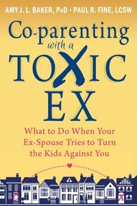 bokomslag Co-parenting with a Toxic Ex