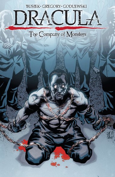 Kurt Busiek, Daryl Gregory - Dracula: The Company of Monsters Vol. 1, Häftad