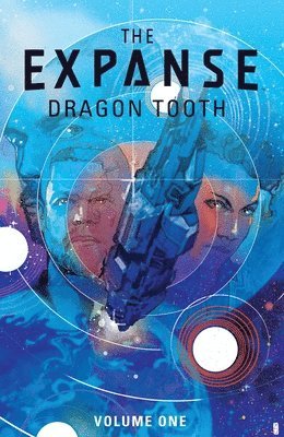 bokomslag The Expanse: Dragon Tooth Vol. 1