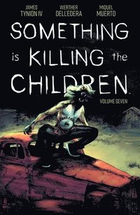 bokomslag Something is Killing the Children Vol 7