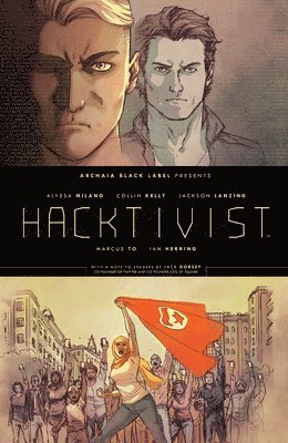 Jackson Lanzing, Collin Kelly, Alyssa Milano - Hacktivist, Inbunden