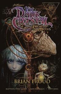 bokomslag Jim Henson's The Dark Crystal: Creation Myths Vol. 3: Volume 3