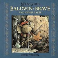 bokomslag Mouse Guard: Baldwin the Brave and Other Tales: Volume 1