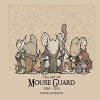 bokomslag The Art of Mouse Guard 2005-2015