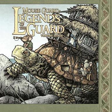 bokomslag Mouse Guard: Legends of the Guard Volume 3