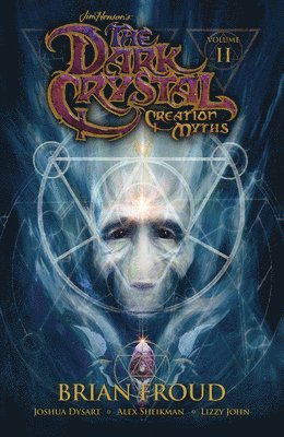 Jim Henson's The Dark Crystal: Creation Myths Vol. 2 1