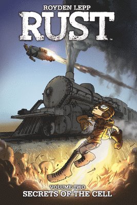 Royden Lepp - Rust Vol. 2: Secrets of the Cell, Häftad