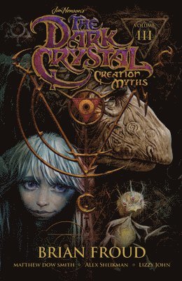 bokomslag Jim Henson's The Dark Crystal: Creation Myths Vol. 3