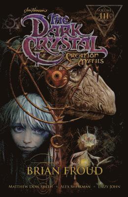 Jim Henson's The Dark Crystal: Creation Myths Vol. 3 1