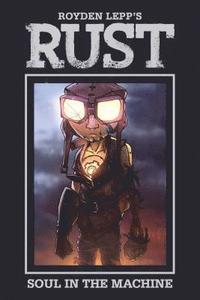 bokomslag Rust Vol. 4: Soul in the Machine