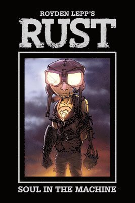 Royden Lepp - Rust Vol. 4: Soul in the Machine, Inbunden