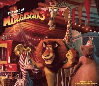 The Art of Madagascar 3 1