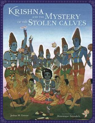 Krishna and the Mystery of the Stolen Calves 1
