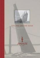 Bob Fisher, Kimball Livingston - Sailing on the Edge: America's Cup, Inbunden