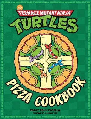 bokomslag The Teenage Mutant Ninja Turtles Pizza Cookbook