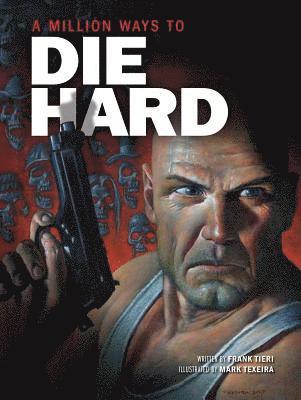 bokomslag A Million Ways to Die Hard