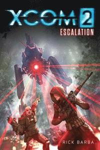 bokomslag XCOM 2: ESCALATION