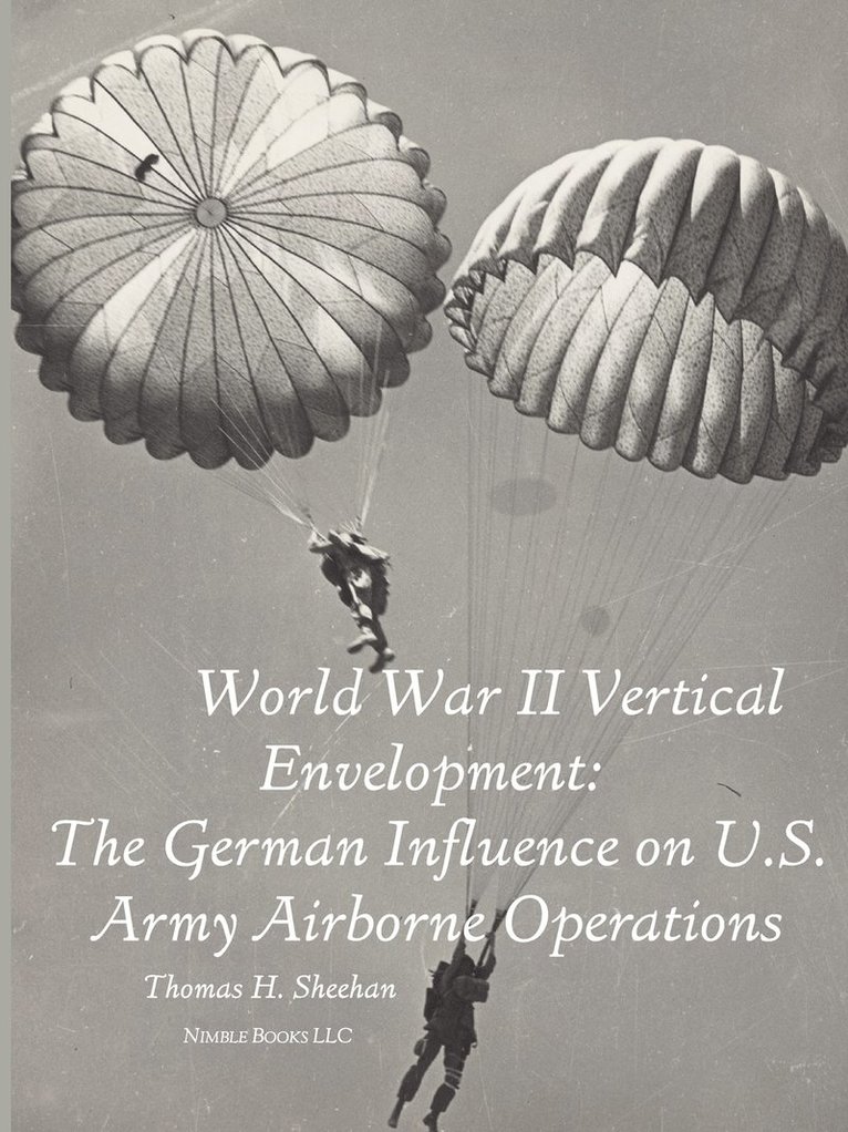 Thomas J Sheehan, Thomas J. Sheehan - World War II Vertical Envelopment, Häftad