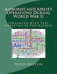 bokomslag Airlift and Airborne Operations During World War II: (Enhanced with Text Analytics by PageKicker)