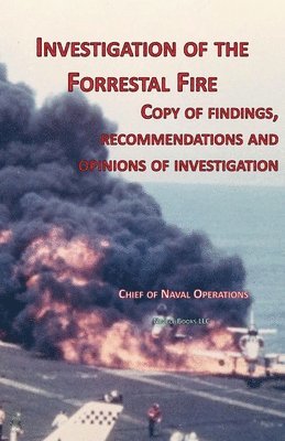 Investigation of Forrestal Fire 1