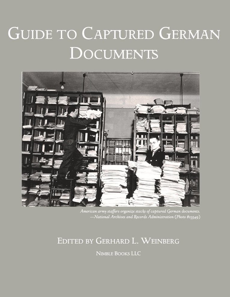 Guide to Captured German Documents [World War II Bibliography] 1