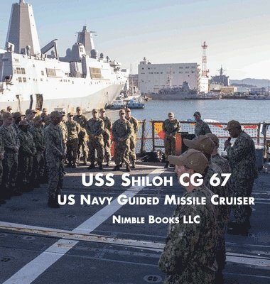 Nimble Books LLC - USS Shiloh Cg-67, Inbunden