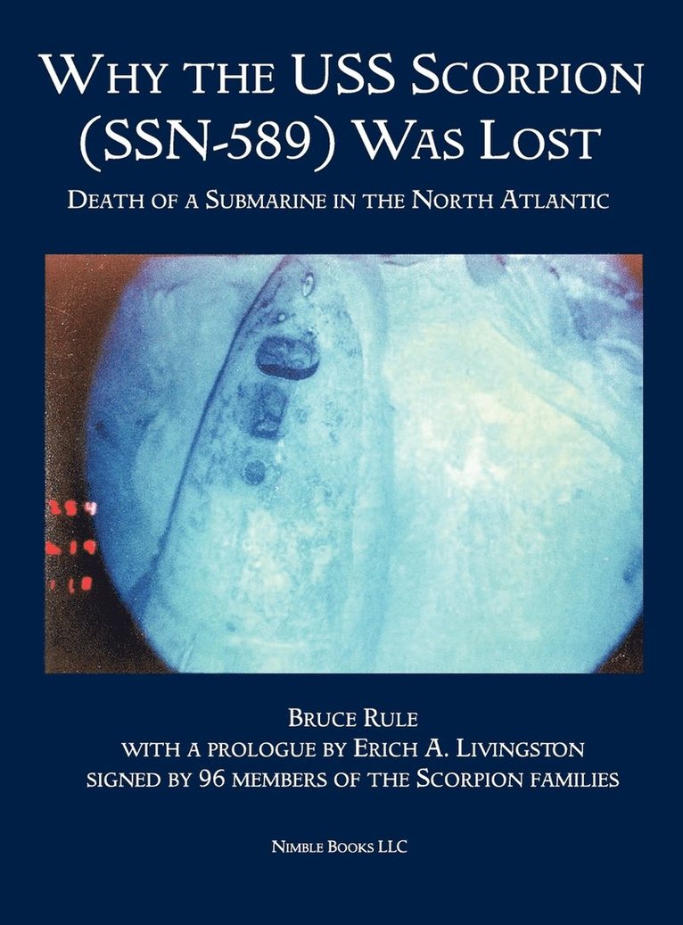 Why the USS Scorpion (SSN 589) Was Lost 1