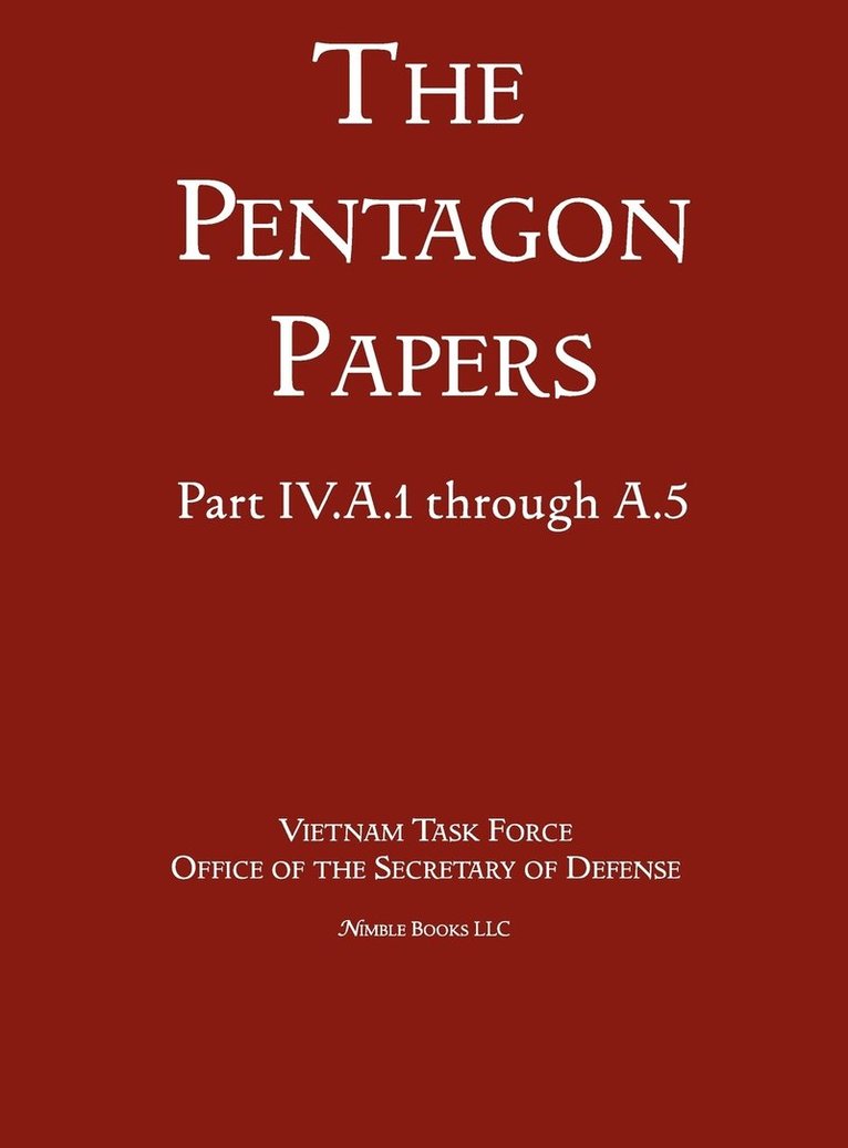 United States - Vietnam Relations 1945 - 1967 (The Pentagon Papers) (Volume 2) 1