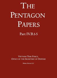 bokomslag United States - Vietnam Relations 1945 - 1967 (The Pentagon Papers) (Volume 3)