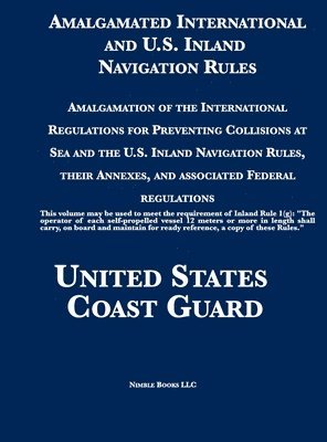 bokomslag Amalgamated International and U.S. Inland Navigation Rules