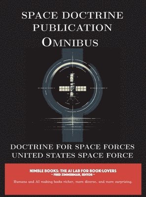 Space Doctrine Publication Omnibus 1