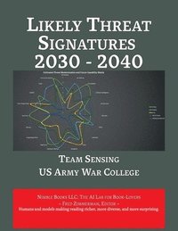 bokomslag Likely Threat Signatures 2030 - 2040