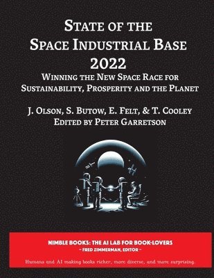 J Oison, Peter Garretson, J. Oison, J. OIson - State of The Space Industrial Base 2022, Häftad