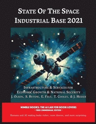 J Oison, Peter Garretson, J. Oison, J. OIson - State of The Space Industrial Base 2021, Häftad