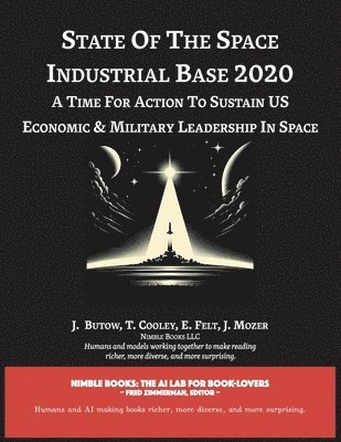 bokomslag State of The Space Industrial Base 2020