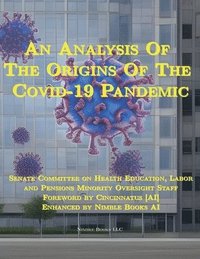 bokomslag An Analysis Of The Origins Of The Covid-19 Pandemic