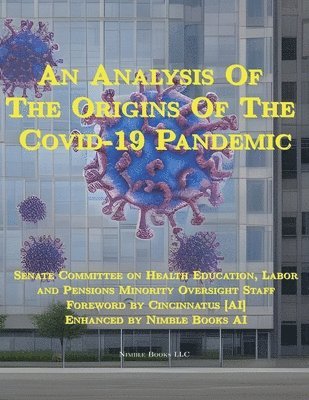 bokomslag An Analysis Of The Origins Of The Covid-19 Pandemic