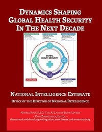 bokomslag Dynamics Shaping Global Health Security in The Next Decade