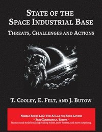 bokomslag State of The Space Industrial Base 2019