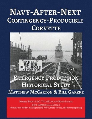 Matthew McCarton, Bill Garzke, Fred Zimmerman - Navy-After-Next Contingency Producible Corvette, Häftad