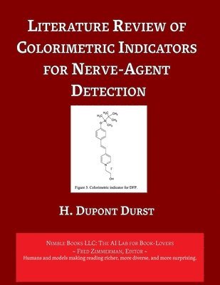 bokomslag Literature Review of Colorimetric Indicators for Nerve-Agent Detection