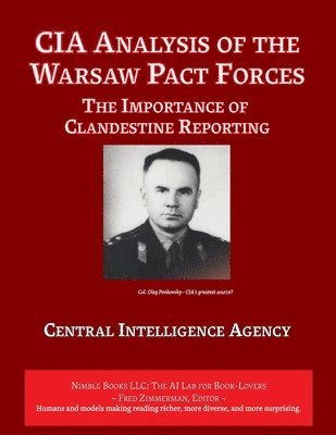 Central Intelligence Agency - CIA Analysis of The Warsaw Pact Forces, Häftad