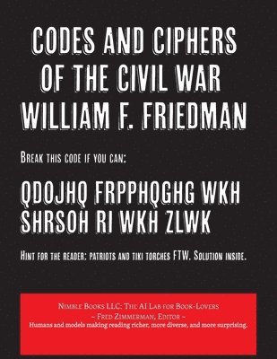 Codes and Ciphers of the Civil War 1