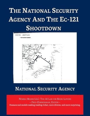 bokomslag The National Security Agency and The EC-121 Shootdown