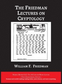 bokomslag The Friedman Lectures on Cryptology