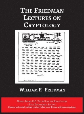 The Friedman Lectures on Cryptology 1