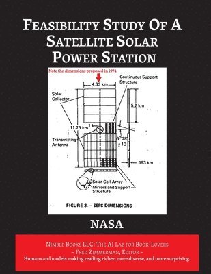 NASA - Feasibility Study of A Satellite Solar Power Station, Häftad