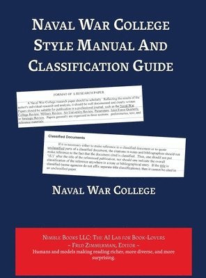 Naval War College Style Manual And Classification Guide, Inbunden